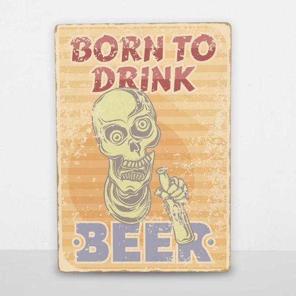 Постер деревянный Born to drink beer А5 PSTRSBRMBL1488 фото