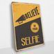 Постер дерев'яний Believe In Your Selfie А5 PSTRSBRMBL16 фото 2