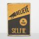 Постер дерев'яний Believe In Your Selfie А5 PSTRSBRMBL16 фото 7