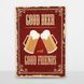 Постер дерев'яний Good beer with good friends А5 PSTRSBRMBL114 фото 6