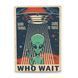 Постер деревянный Who wait А5 PSTRSBRMBL286 фото 1